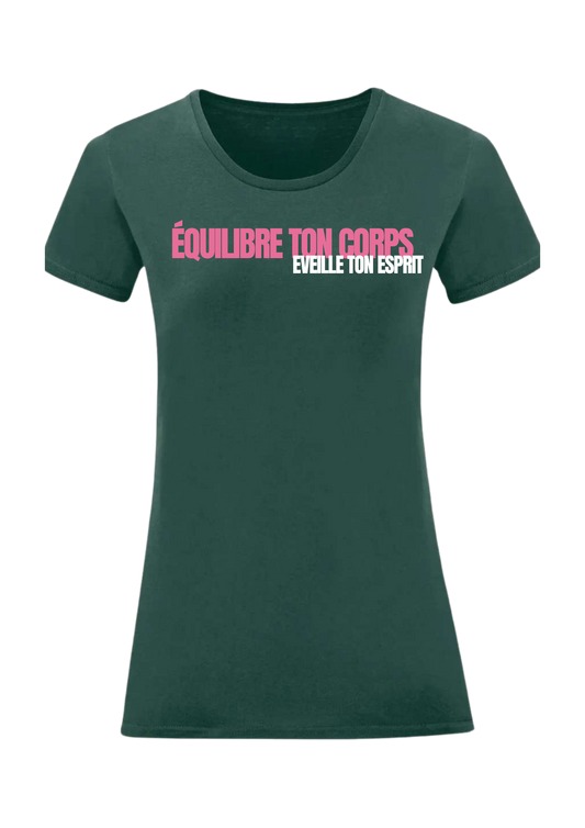 Tee-Shirt "Equilibre ton corps, Eveille ton esprit" Vert - Rose